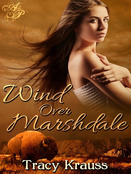 Title details for Wind Over Marshdale by Tracy Krauss - Available
